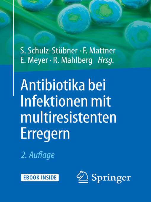 Title details for Antibiotika bei Infektionen mit multiresistenten Erregern by Sebastian Schulz-Stübner - Available